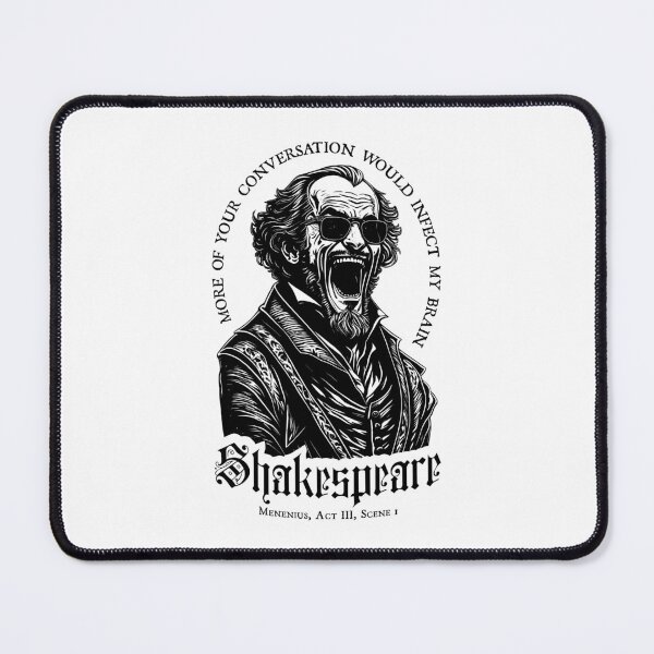Item preview, More Of Your Conversation Funny Shakespeare Shades Quote designed and sold by GrandeDuc.