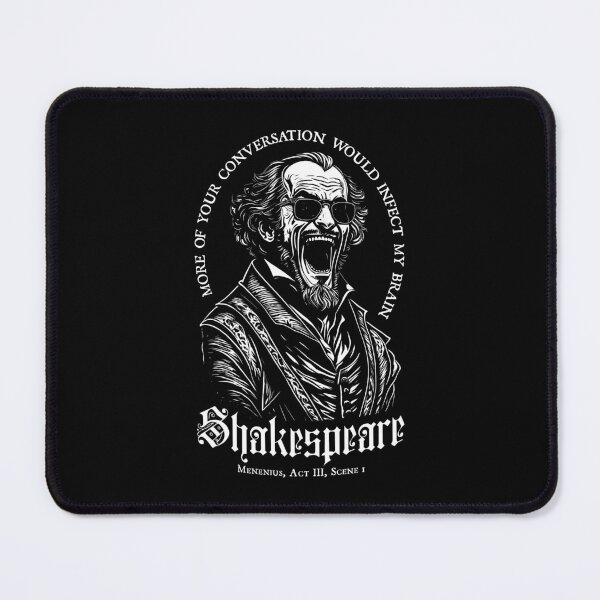 Item preview, More Of Your Conversation Funny Shakespeare Shades Quote designed and sold by GrandeDuc.