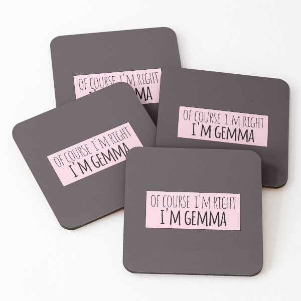 Item preview, Of Course I'm Right I'm Gemma Funny Personalized designed and sold by kindxinn.