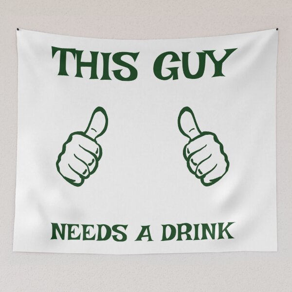 Item preview, This Guy Needs a Drink designed and sold by Danielle Spoelstra.