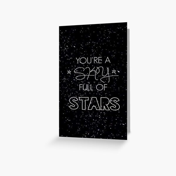 Item preview, You're A Sky Full Of Stars designed and sold by Quotelover2019.