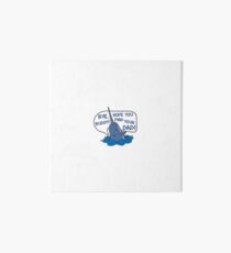 Elf - Bye Buddy Hope You Find Your Dad Art Board Print