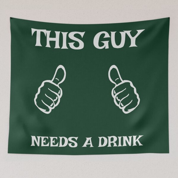 Item preview, This Guy Needs a Drink designed and sold by Danielle Spoelstra.
