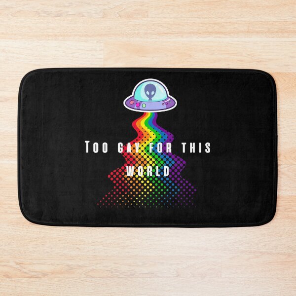 Item preview, Too gay for this world designed and sold by Yankee Doodle Gandy.
