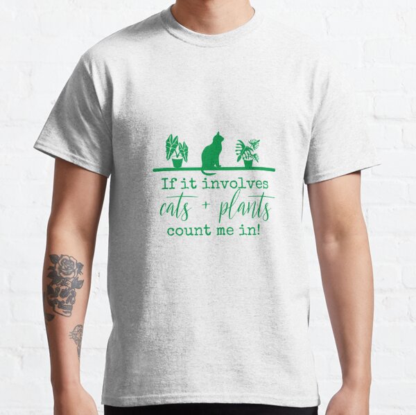 Plants And Cats T-Shirts for Sale | Redbubble