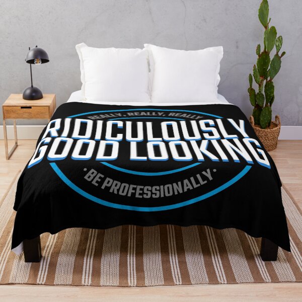 Item preview, Ridiculously Good-Looking! designed and sold by frikybomb.