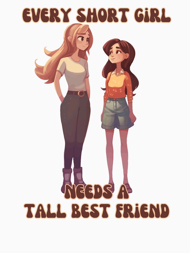 Every tall girl needs a short best friend hoodie best sale