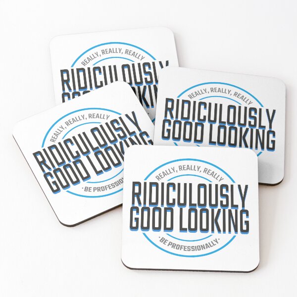 Item preview, Ridiculously Good-Looking! (light) designed and sold by frikybomb.