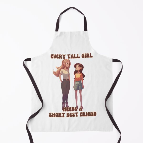 Item preview, Every Tall Girl Needs A Short Best Friend designed and sold by arwenlavia.