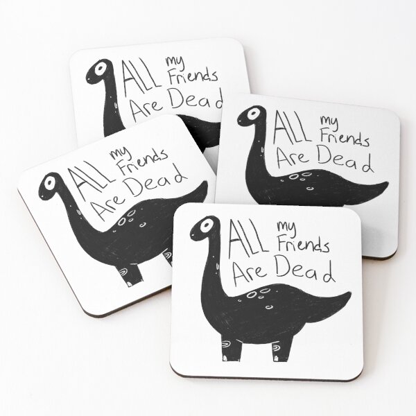Item preview, All my friends are dead dinosaur meme designed and sold by Raccoondoodles.