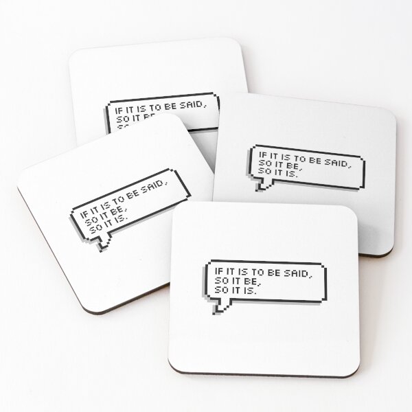 Item preview, If it is to be said, so it be, so it is. designed and sold by honeysticks.