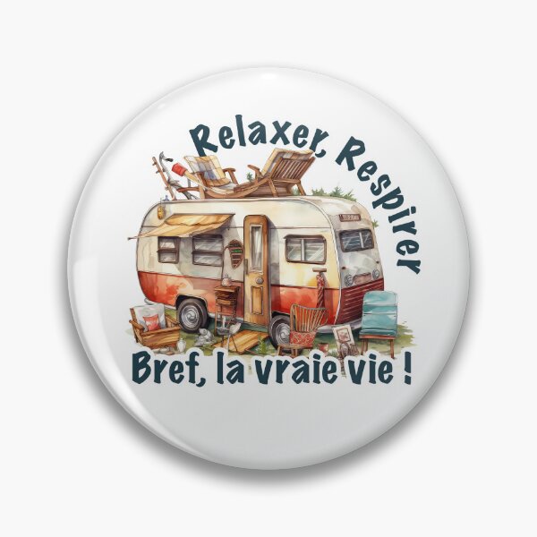 Item preview, camping- relax, breathe, real life! Vintage design and inscription in French designed and sold by isaweb.