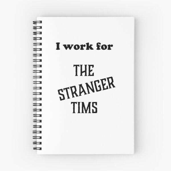 Item preview, I work for the Stranger Tims designed and sold by Carathas.