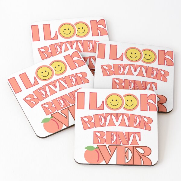 Item preview,  I Look Better Bent Over designed and sold by ArtShotss.
