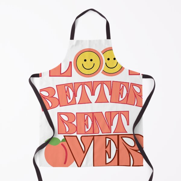 Item preview,  I Look Better Bent Over designed and sold by ArtShotss.
