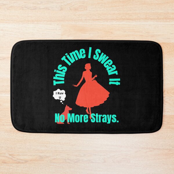 Item preview, No More Strays designed and sold by 6 Ex Boyfriends.