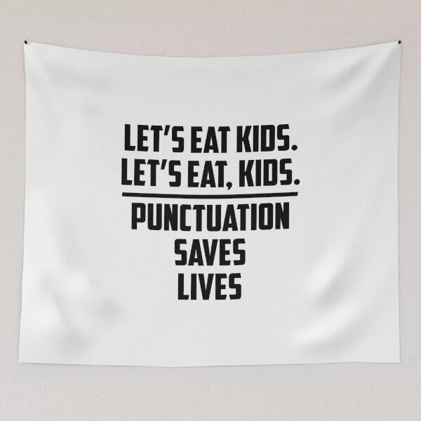 Item preview, Let's Eat Kids Punctuation Saves Lives V2 designed and sold by TeeTimeGuys.