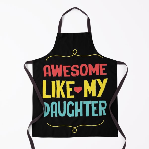 Item preview, Awesome Like My Daughter designed and sold by Designs-Lab.