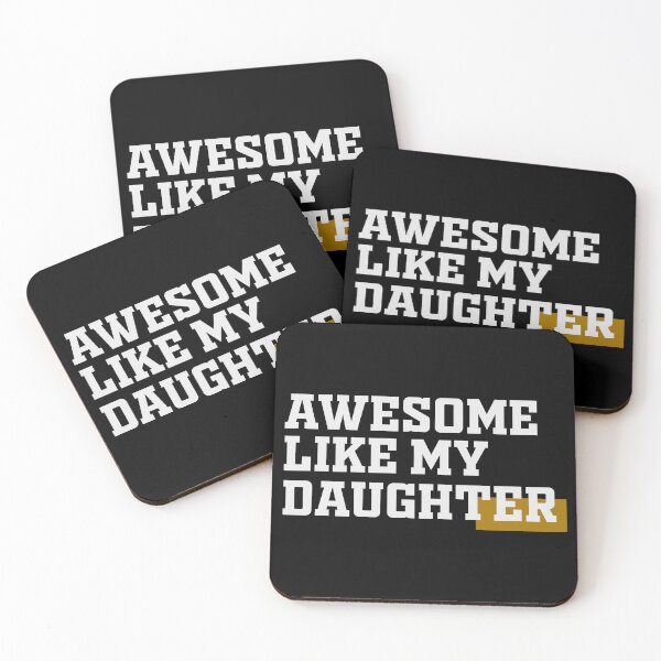 Item preview, Awesome Like My Daughter designed and sold by Designs-Lab.