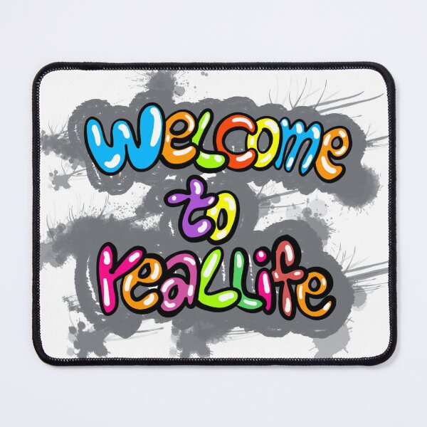 Item preview, welcome to real life designed and sold by Adlani.