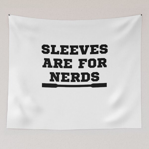 Item preview, Sleeves Are For Nerds V6 designed and sold by TeeTimeGuys.