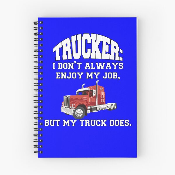 Item preview, Big Rig Truck Driver Trucker: I Don't Always Enjoy My Job, But My Truck Does designed and sold by fantasticdesign.