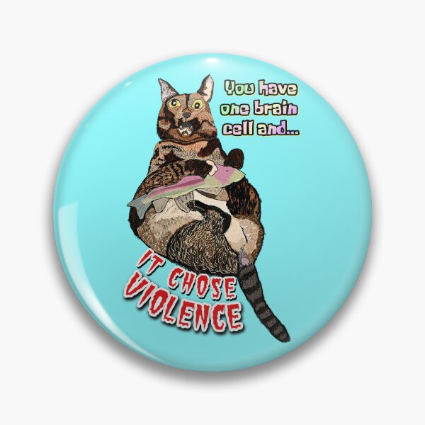 Item preview, Tortie Cats always choose violence designed and sold by reallypathetic.