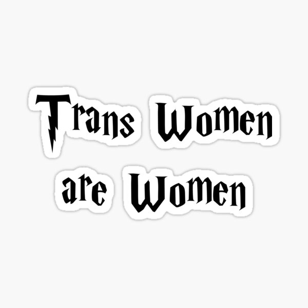 Trans Women are Women Sticker