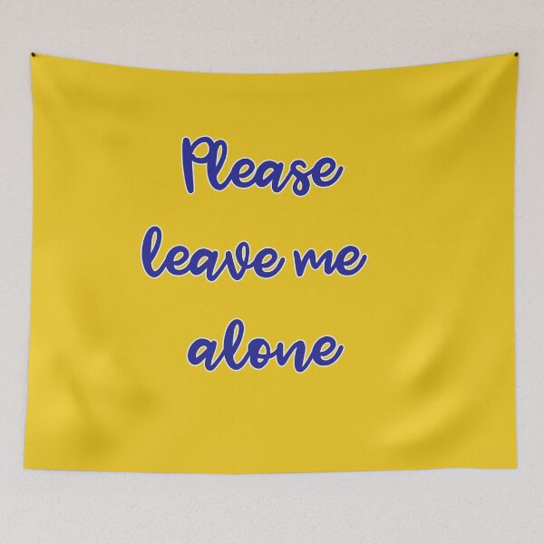Item preview, Please leave me alone designed and sold by TheRightHonMP.