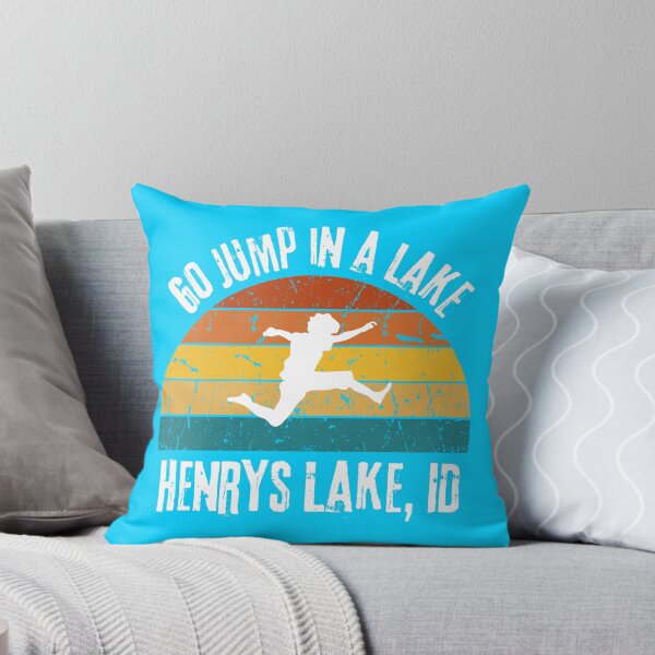 Item preview, Go Jump In a Lake - Henrys Lake, Idaho designed and sold by It's On Backwards.