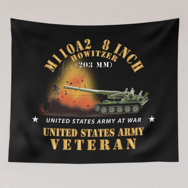 Item preview, Army - M110A2 - 8 Inch 203mm Howitzer - US Army Veteran w Fire At War X 300 designed and sold by Military Insignia Products.