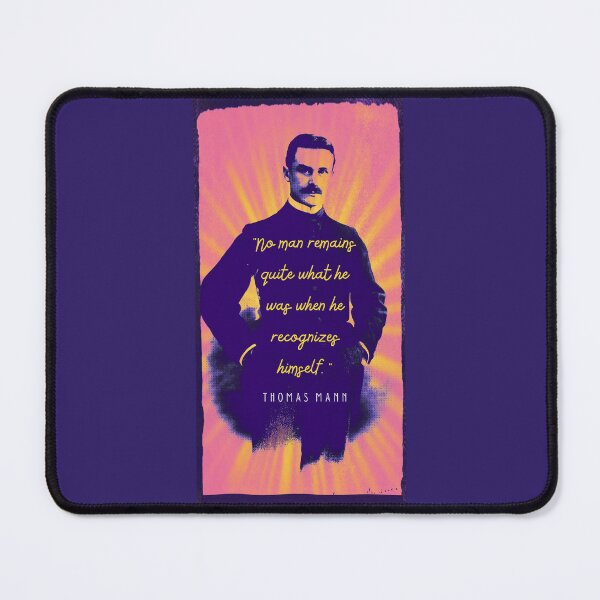 Item preview, Thomas Mann portrait and quote: No man remains quite what he was when he recognizes himself. designed and sold by artbleed.