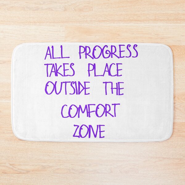 Item preview, All progress takes place outside the comfort zone designed and sold by kinpirks.