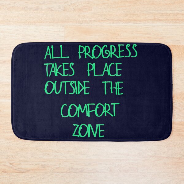 Item preview, All progress takes place outside the comfort zone designed and sold by kinpirks.