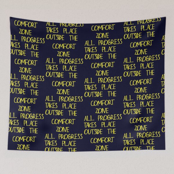 Item preview, All progress takes place outside the comfort zone designed and sold by kinpirks.