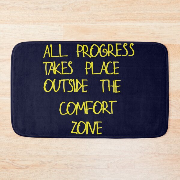 Item preview, All progress takes place outside the comfort zone designed and sold by kinpirks.