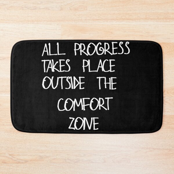 Item preview, All progress takes place outside the comfort zone designed and sold by kinpirks.