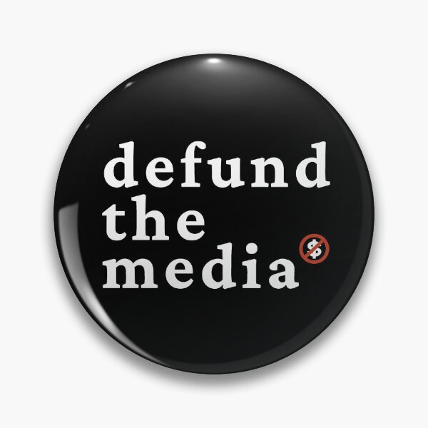Item preview, Defund The Media designed and sold by ViewerEqualsPhoton.