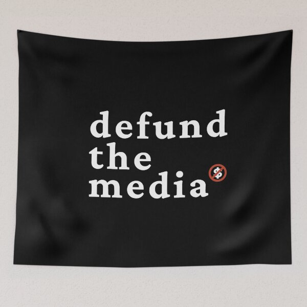 Item preview, Defund The Media designed and sold by ViewerEqualsPhoton.