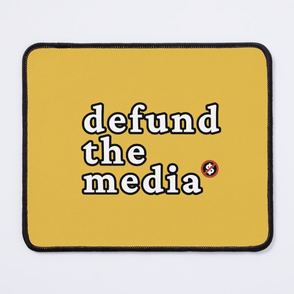 Item preview, Defund The Media designed and sold by ViewerEqualsPhoton.
