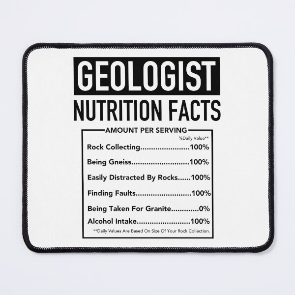 Item preview, Geologist Nutritional Information - Funny Geology Humour designed and sold by JukeLox.