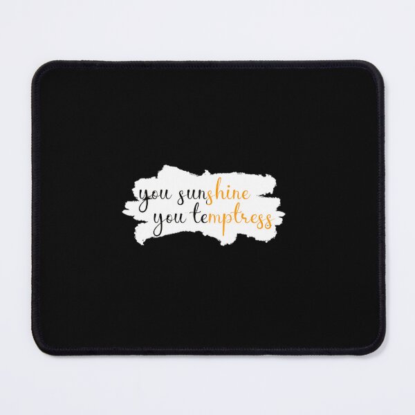 Item preview, You sunshine you temptress designed and sold by VimuDS.