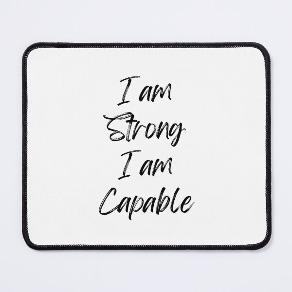 Item preview, I am Strong I am Capable - Inspirational Quotes designed and sold by Happier-Futures.