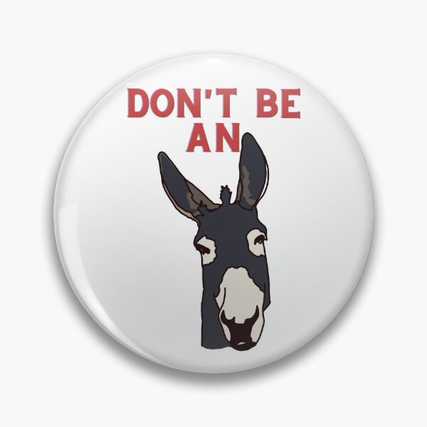 Item preview, Don't be an A$$ designed and sold by ThatWickedWitch.