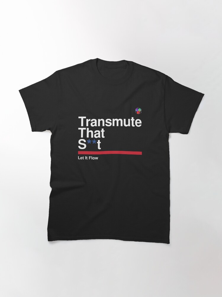 Thumbnail 2 of 7, Classic T-Shirt, Transmute That S**t - To The Stars (White) designed and sold by Dan Zetterström.