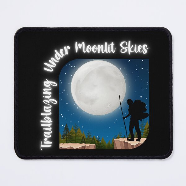 Item preview, Trailblazing Under Moonlit Skies - Inspirational Hiking Quote designed and sold by Heartee.
