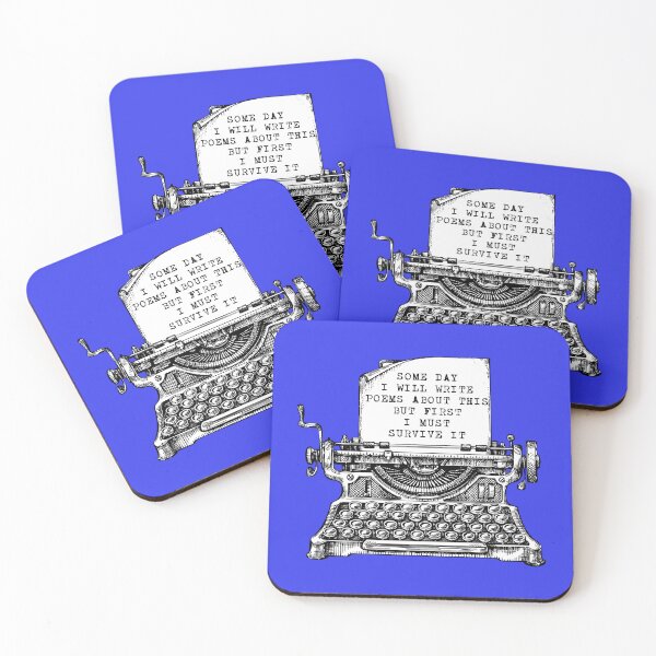 Item preview, Some day I will write poems about this but first I must survive it designed and sold by remerasnerdas.