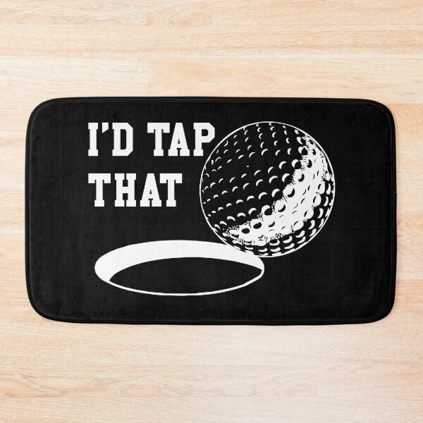 Item preview, I'd Tap That - For Golf Lovers designed and sold by mintytees.