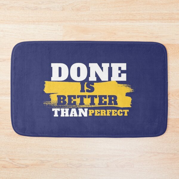 Item preview, Done is Better Than Perfect / Positive Saying  designed and sold by TGAL2.