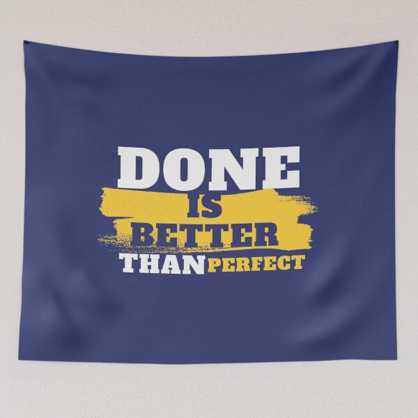 Item preview, Done is Better Than Perfect / Positive Saying  designed and sold by TGAL2.